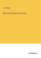 Über das Germanische Loosen 3382019329 Book Cover