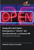 Geografia dell'Agito: Emergenza e "morte" dei bar/discoteche a J.Pessoa-PB (Italian Edition) 6209596762 Book Cover