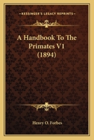 A Handbook To The Primates V1 0548884137 Book Cover