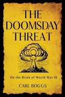 The Doomsday Threat: On the Brink of World War III 1966074867 Book Cover