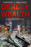 Deadly Wealth B08WZGS4GP Book Cover