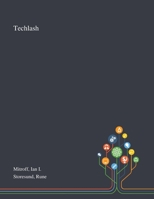 Techlash 1013276884 Book Cover