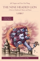 The Nine Headed Lion: A Story in Traditional Chinese and Pinyin 1959043307 Book Cover