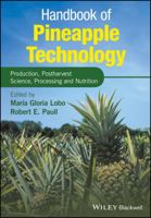Handbook of Pineapple Technology: Production, Postharvest Science, Processing and Nutrition 1118967380 Book Cover