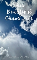 This Beautiful Chaos Life 9363314839 Book Cover