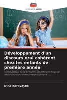 Développement d'un discours oral cohérent chez les enfants de première année (French Edition) 6208216583 Book Cover