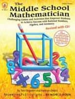 The Middle School Mathematician: Empowering Students to Achieve Success in Algebra & Geometry (Kids' Stuff) 1629501700 Book Cover