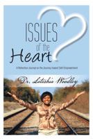 Issues of the Heart: Reflection Journal 149185782X Book Cover