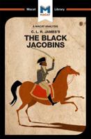 An Analysis of C. L. R. James’s: The Black Jacobins 1912128896 Book Cover
