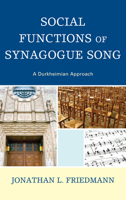 Social Functions of Synagogue Song: A Durkheimian Approach 0739168312 Book Cover