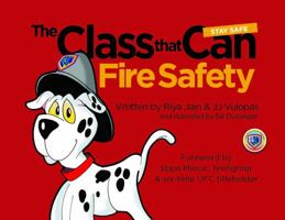 The Class That Can: Fire Safety 0999384554 Book Cover