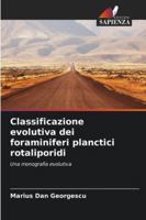 Classificazione evolutiva dei foraminiferi planctici rotaliporidi: Una monografia evolutiva (Italian Edition) 6208757045 Book Cover