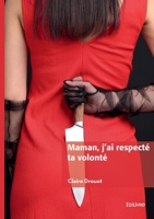 Maman, j'ai respecté ta volonté (French Edition) 2414813571 Book Cover