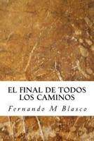 El Final de Todos Los Caminos 1718874200 Book Cover