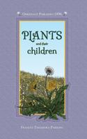 Plants And Their Children (1896) 1429095652 Book Cover