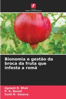 Bionomia e gestão da broca da fruta que infesta a romã 6205812274 Book Cover