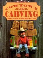 Cowtown Carving 1565230493 Book Cover