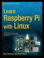 Learn Raspberry Pi with Linux 1430248211 Book Cover