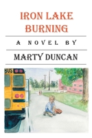 Iron Lake Burning 159109870X Book Cover