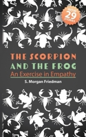 The Scorpion And The Frog: An Exercise in Empathy 1794378138 Book Cover