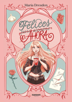 Felices ahora (Spanish Edition) 8419441120 Book Cover