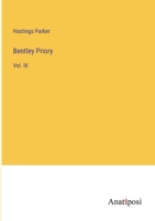 Bentley Priory: Vol. III 3382304341 Book Cover