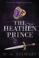 The Heathen Prince 0578771918 Book Cover