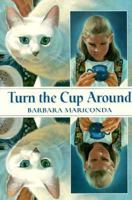 Turn the Cup Around 0440413117 Book Cover
