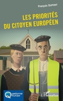 Les priorités du citoyen européen (Questionner l'Europe) (French Edition) 2343165831 Book Cover