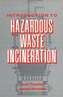 Introduction to Hazardous Waste Incineration 0471849766 Book Cover