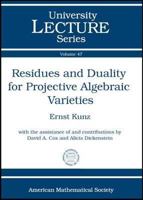 Residues and Duality for Projective Algebraic Varieties (University Lecture Series) 0821847600 Book Cover