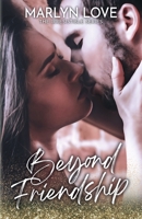 Beyond Friendship (The Irresistible Series) B0CK3MYN7F Book Cover