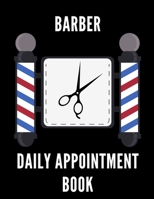 Barber: Daily Appointment Book 1657366677 Book Cover
