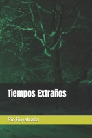 Tiempos Extraños B0BPGGF7CS Book Cover