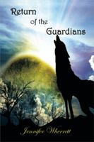 Return of the Guardians 1479764795 Book Cover