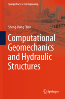 Computational Geomechanics and Hydraulic Structures 9811081344 Book Cover