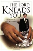 The Lord Kneads You 1555177271 Book Cover