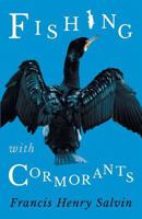 Fishing with Cormorants 1528708997 Book Cover