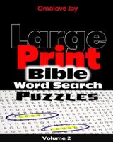 Large Print Bible Word Search Puzzles Vol. 2 1539957667 Book Cover