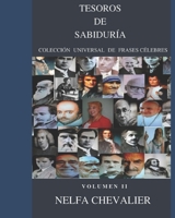 TESOROS DE SABIDUR�A Volumen II: Colecci�n Universal de Frases C�lebres 1096188422 Book Cover