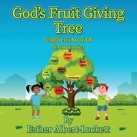 God's Fruit Giving Tree: Children's Book of Short Stories 166282436X Book Cover