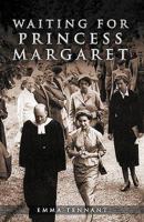 Waiting for Princess Margaret 0704371839 Book Cover