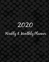 2020 Weekly & Monthly Planner: 48 Weeks, 12 Months Planner, 2020 Calendar Views +| Inspirational Quotes | Jan.through Dec.2020 with quotable dividers (2020 Planner Series) 1674996837 Book Cover