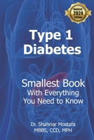 Type One Diabetes: Smallest book with everything you need to know 1523675780 Book Cover