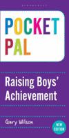 Pocket PAL: Raising Boys' Achievement (Pocket PAL) 1472909607 Book Cover