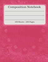 Composition Notebook: Pink Paisley Design Composition Book | 100 Sheets 1723152587 Book Cover