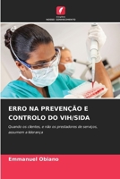 Erro Na Prevenção E Controlo Do Vih/Sida (Portuguese Edition) 6208337054 Book Cover