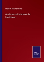Geschichte und Schicksale der Inuktionskur 3375114869 Book Cover