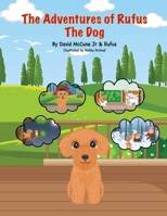 The Adventures Of Rufus The Dog B0C5C3DYCC Book Cover