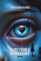 A Cry from a Black Heart 191815614X Book Cover